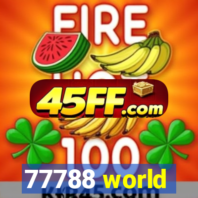 77788 world